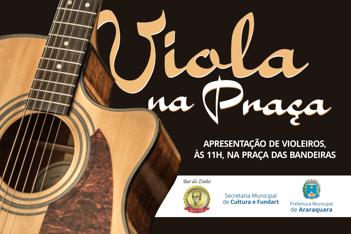 Domingo tem “Viola na Praça” na Praça das Bandeiras em Araraquara!