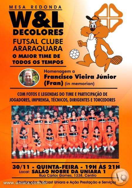 MESA-REDONDA SOBRE W&L FUTSAL CLUBE ARARAQUARA  É PROMOVIDO PELO PODCAST UNIARA E AÇÃO PRESTAÇÃO DE SERVIÇOS!