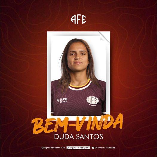 DUDA SANTOS VESTIRÁ A CAMISA DAS GUERREIRAS GRENÁS!