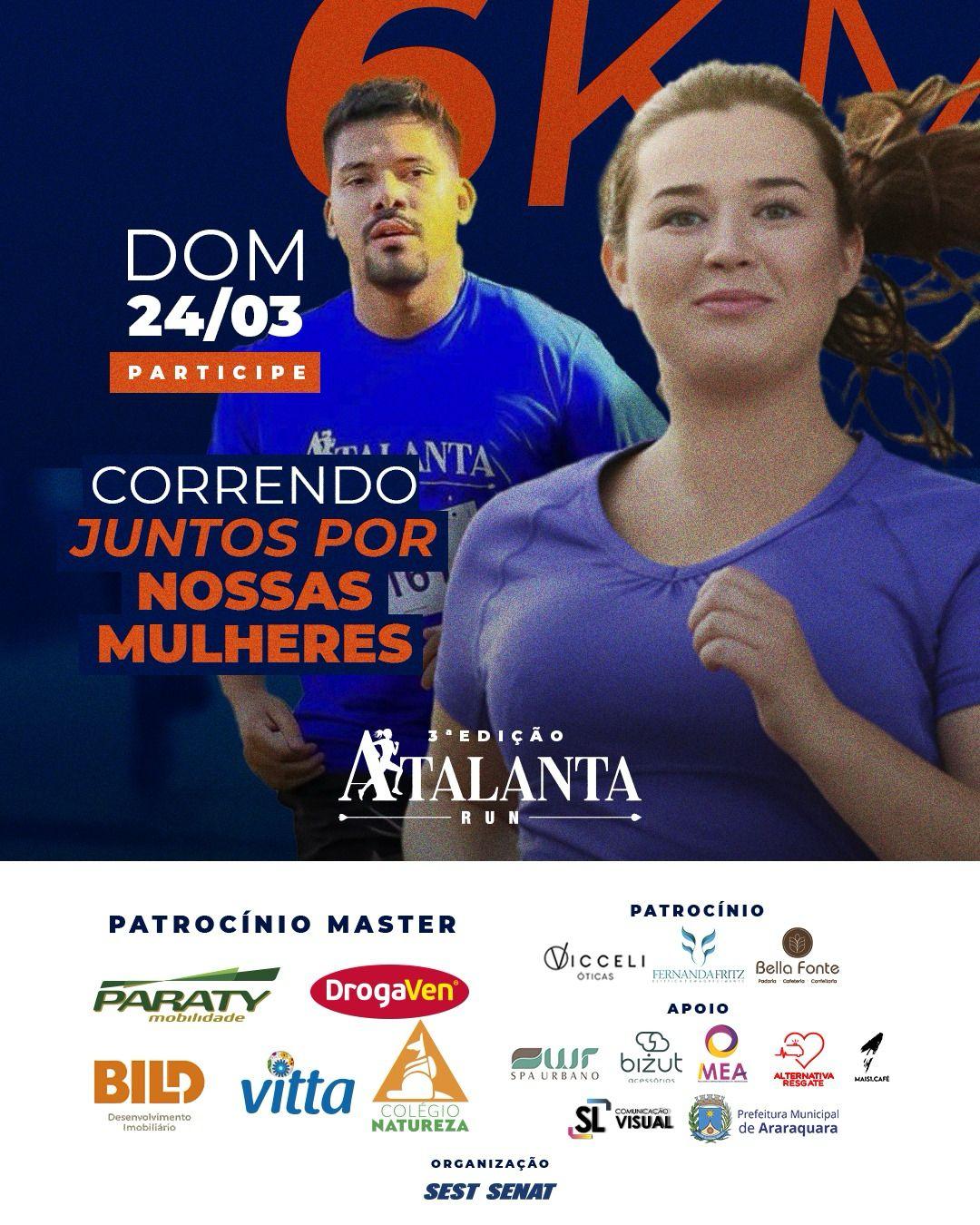 Atalanta Run  2024, corrida em homenagem às mulheres, acontece neste Domingo!
