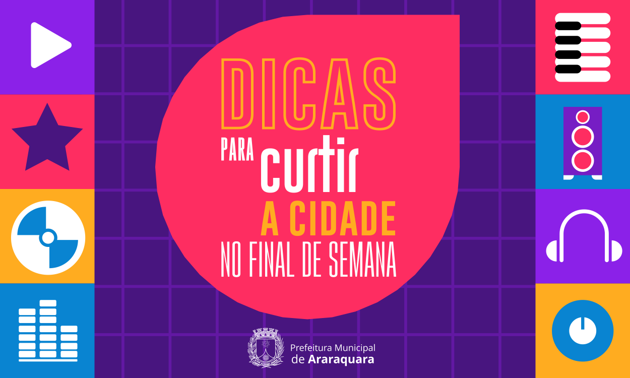 Confira as dicas gratuitas para curtir Araraquara na Sexta-feira,Sábado e Domingo (12, 13 e 14 de Julho)!