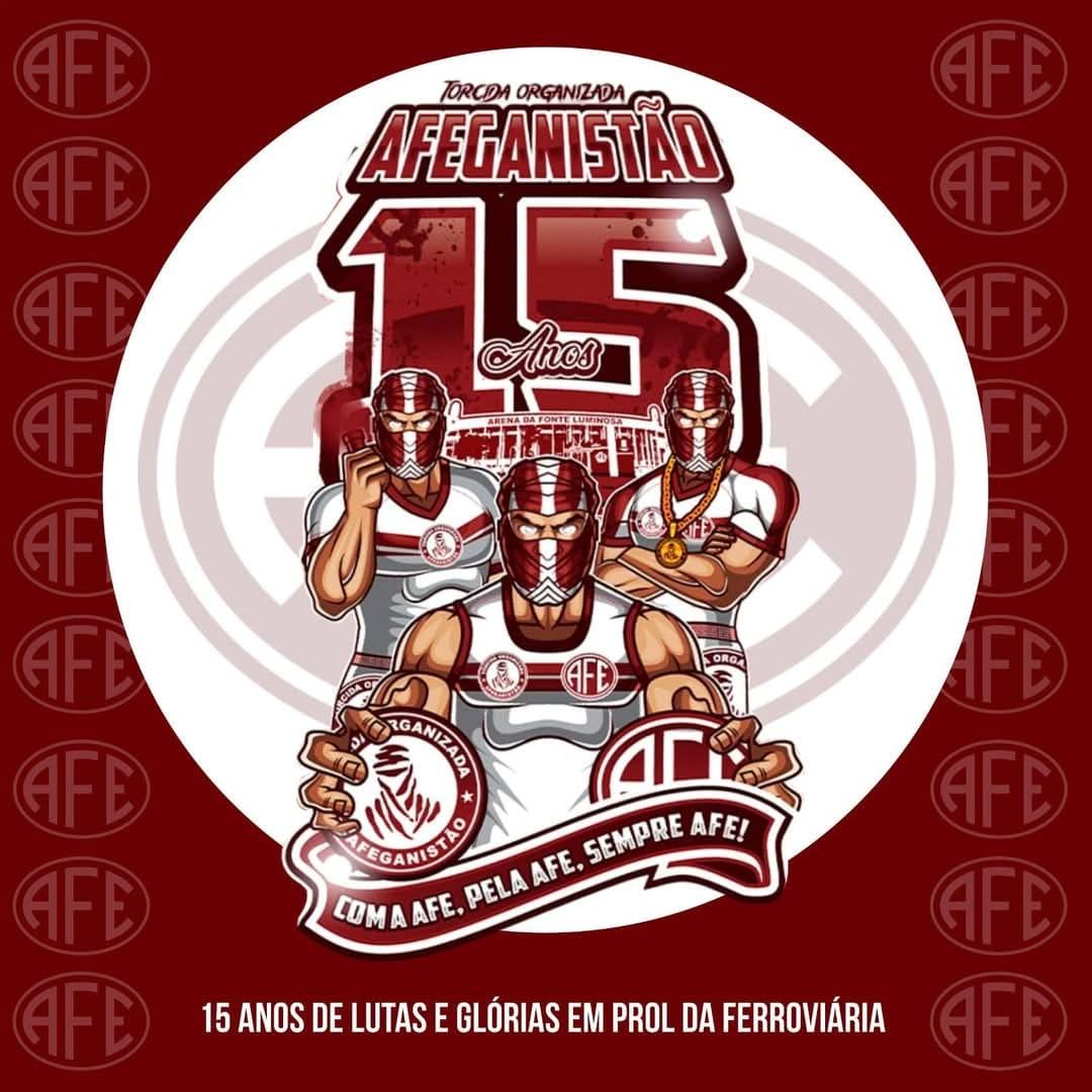 Torcida Organizada Afeganistão : 15 anos de lutas e glórias em pról da Ferroviária!