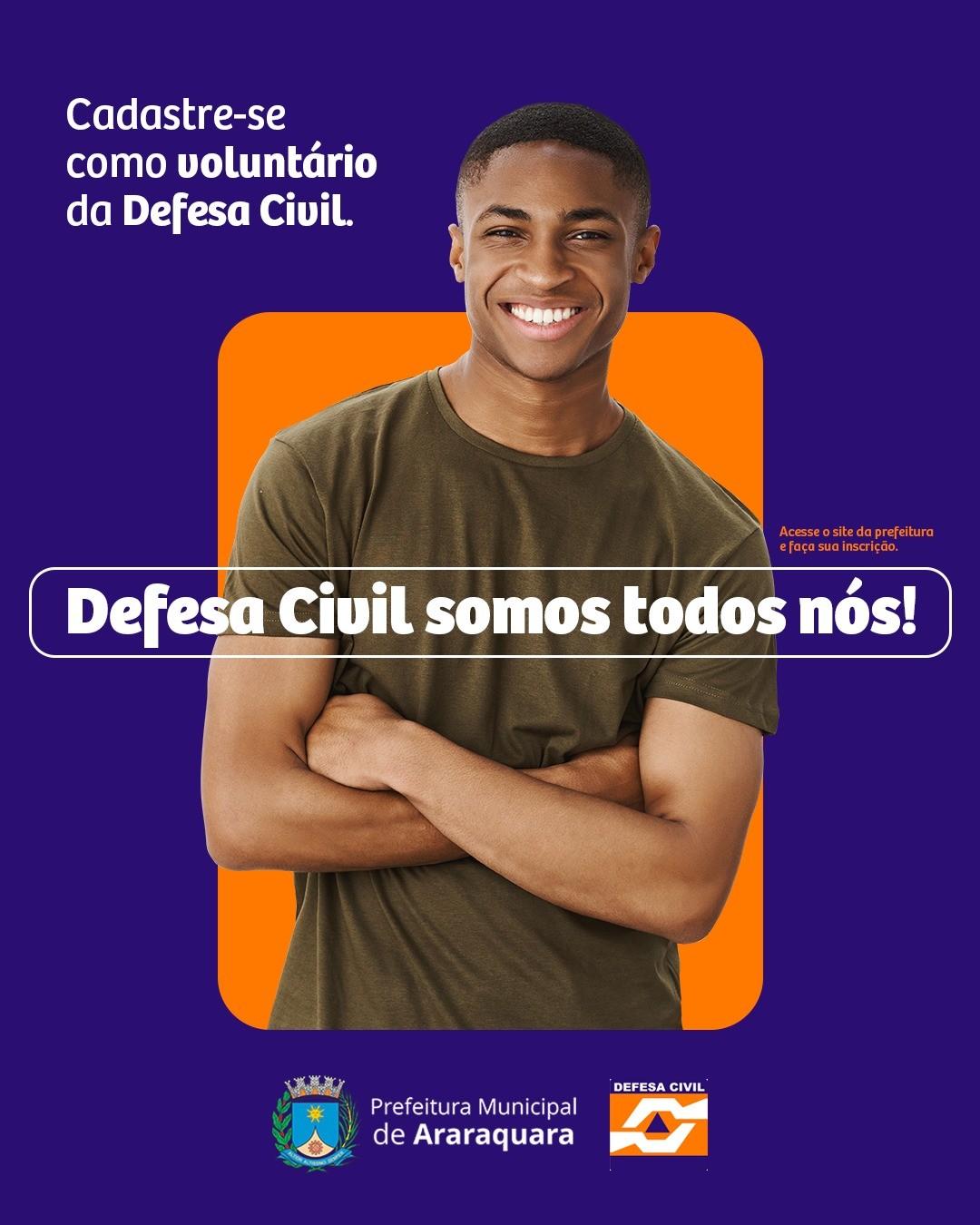 Defesa Civil recebe inscrições para cadastro de voluntários em Araraquara!