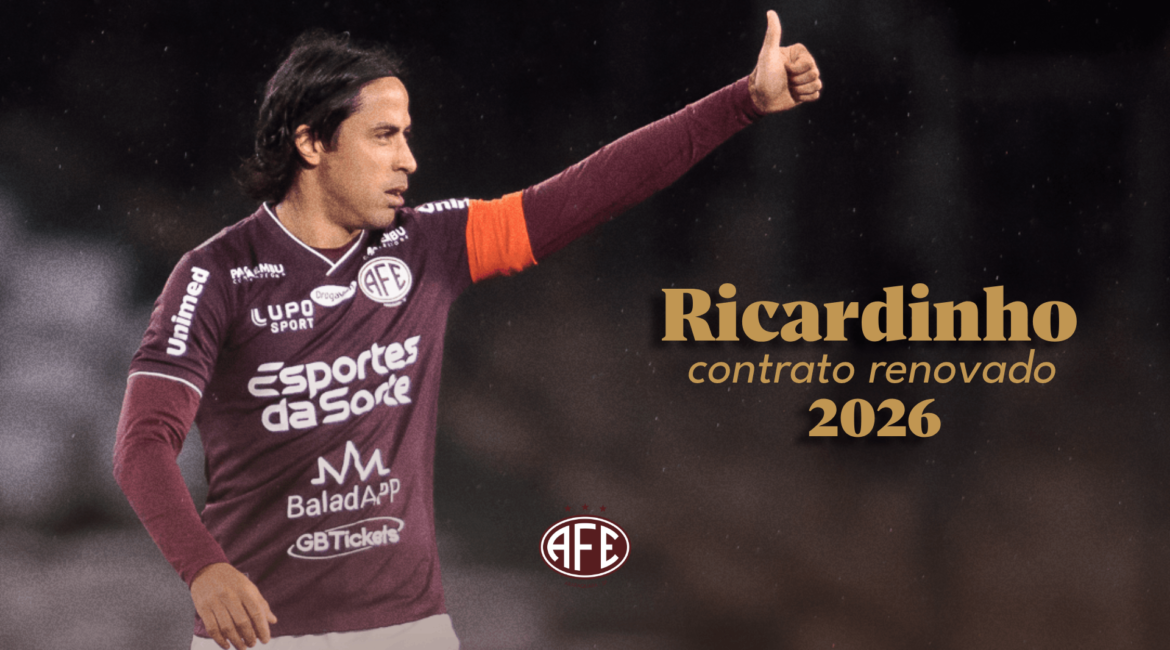 Capitão e ídolo, Ricardinho renova com a Ferroviária para 2026!