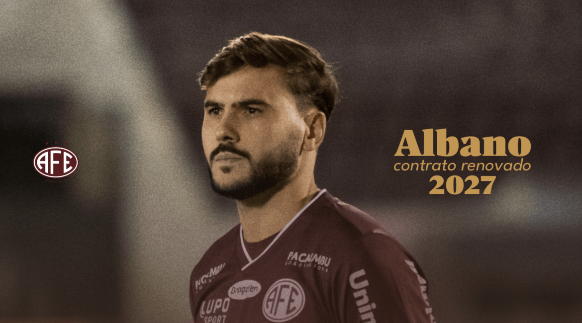 Ferroviária oficializa a contratação em definitivo do Albano!