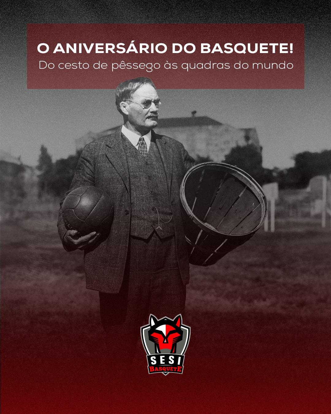 O Basquete nasceu em dezembro de 1891, criado por James Naismith, professor canadense de Educação Física!