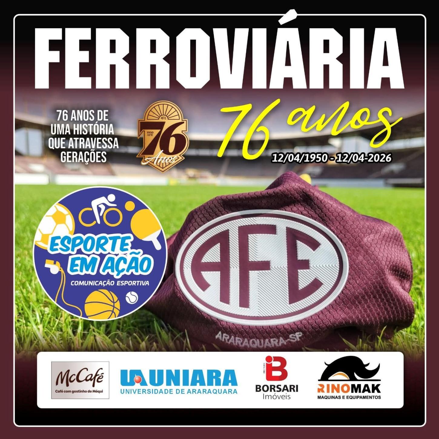 Parabéns Associação Ferroviária de Esportes pelos 76 anos de glórias e lutas!