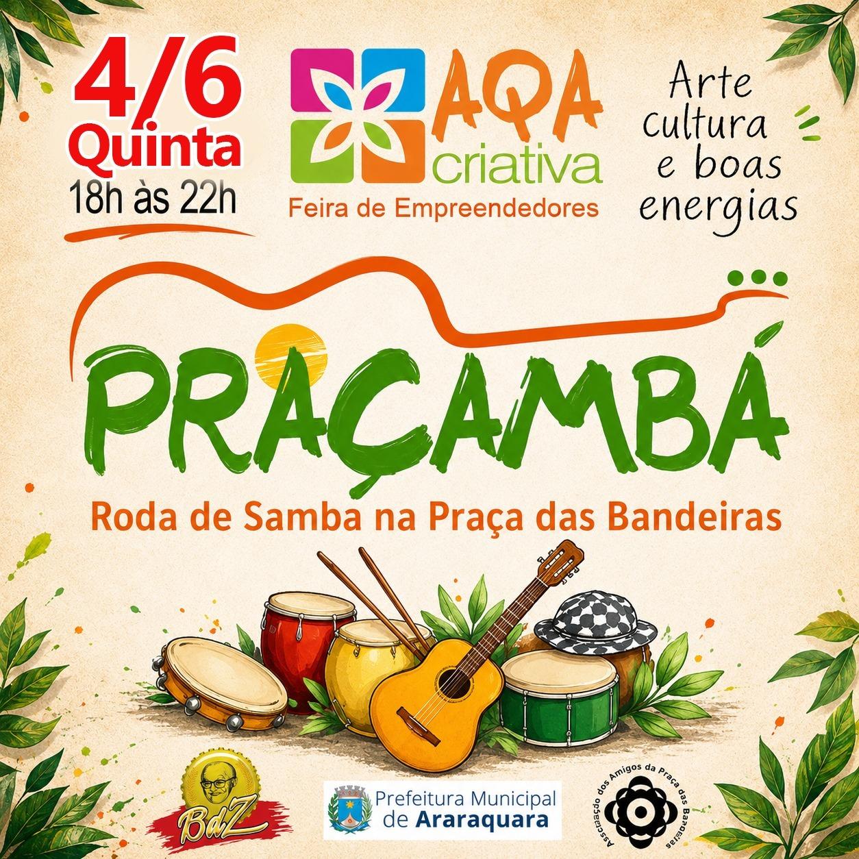 Feriado tem Feira Aqa Criativa com samba na praça : “Praçambá” em Araraquara!