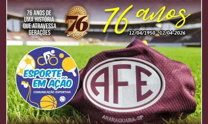 Parabéns Associação Ferroviária de Esportes pelos 76 anos de glórias e lutas!